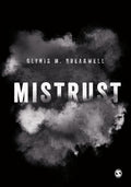 Mistrust - Social Psychology of Distrust and Its Effects