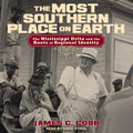 The Most Southern Place on Earth: Mississippi Delta Identity