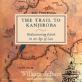 The Trail to Kanjiroba: Rediscovering Earth in an Age of Loss
