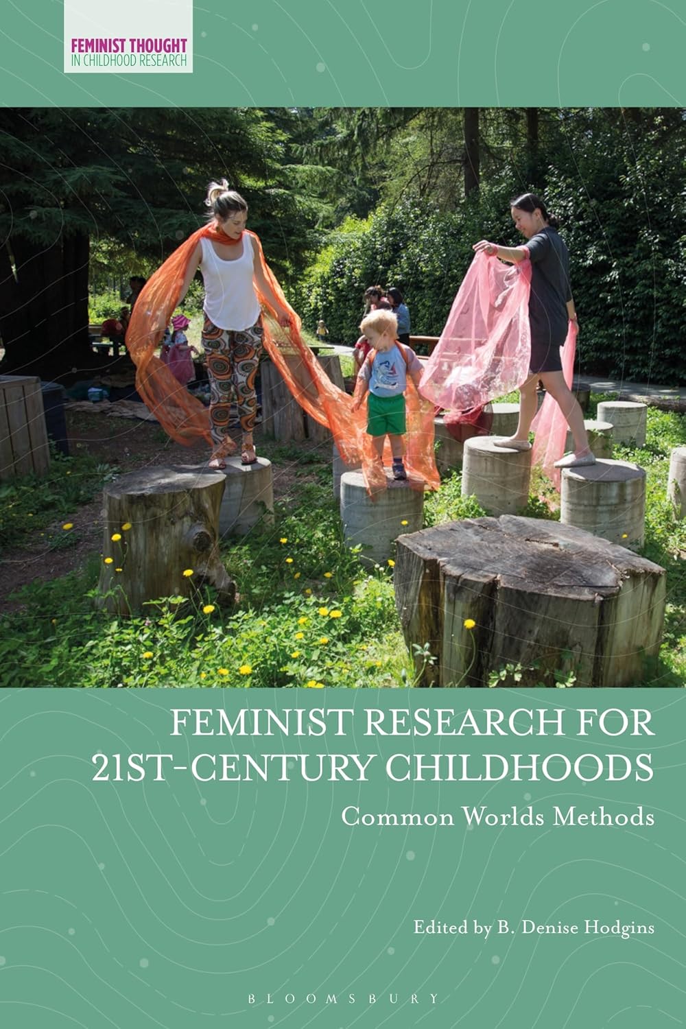 Feminist Research for 21st-Century Childhoods: A New Approach