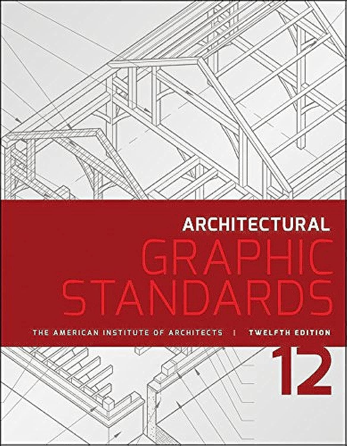 Architectural Graphic Standards for Professionals and Students