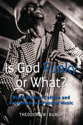 Is God Funky or What? Black Biblical Culture and Contemporary Popular
