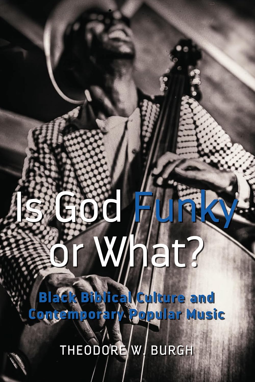 Is God Funky or What? A Deep Dive into Black Studies