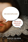 Shakesplish: How We Read Shakespeare's Language - Reader-Focused
