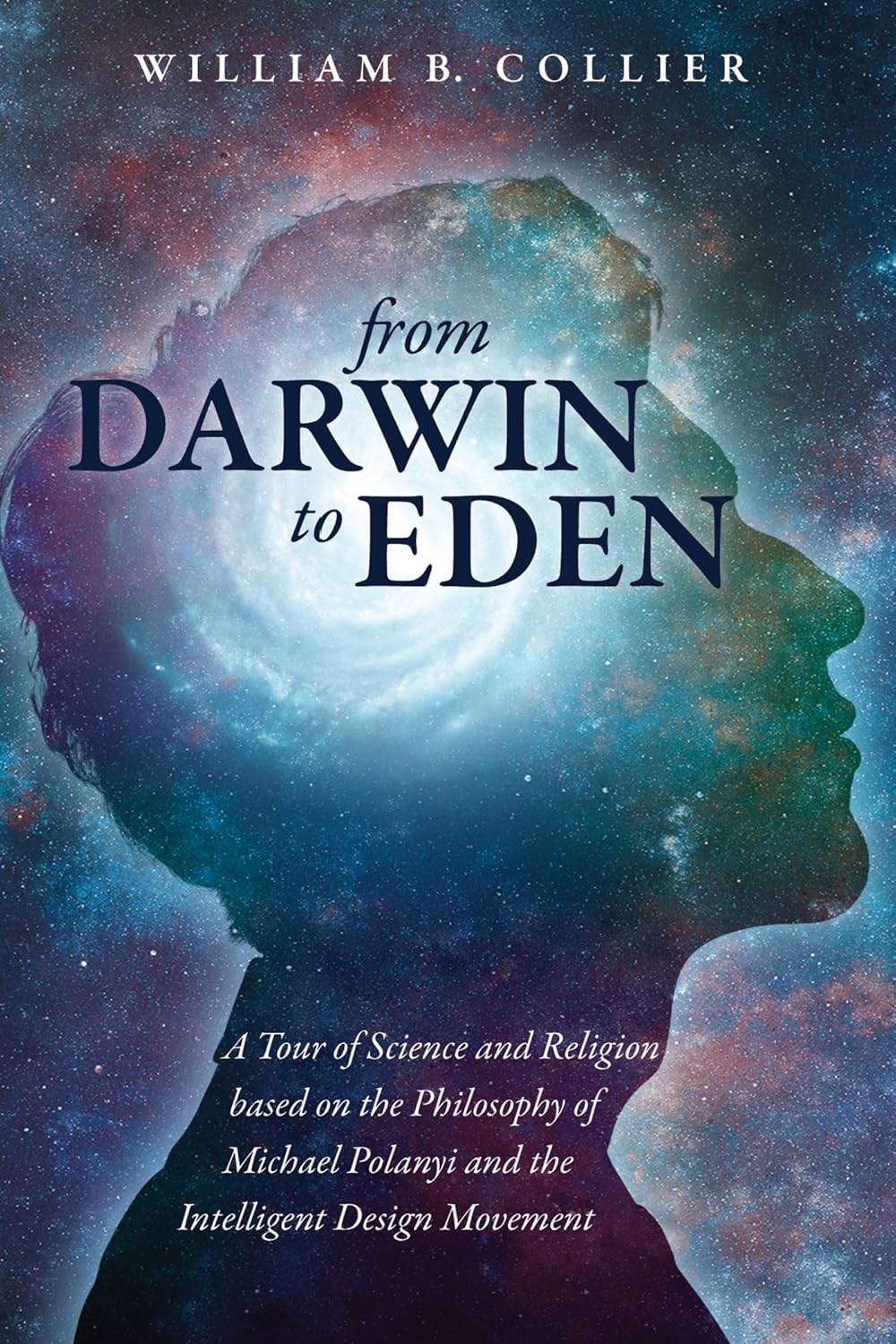 From Darwin to Eden: Exploring Science and Religion Thoughtfully