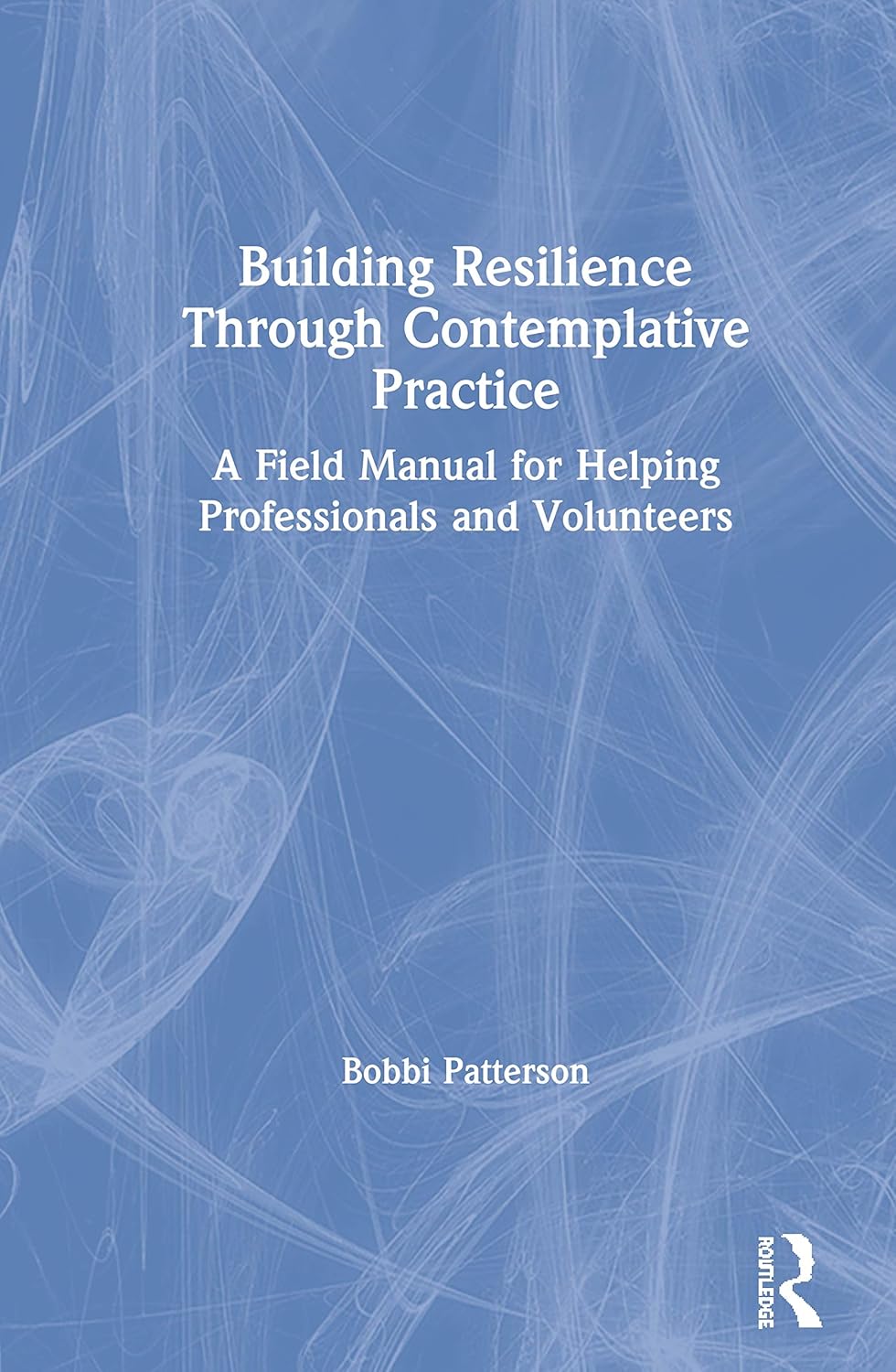 Building Resilience Through Contemplative Practice for Growth