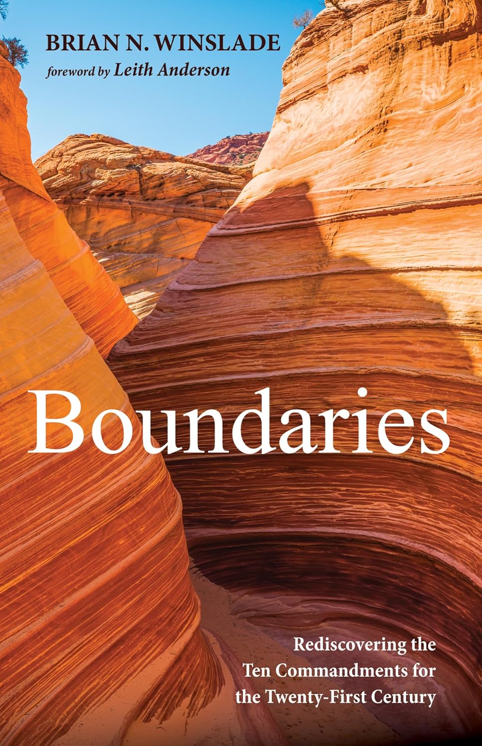 Boundaries: Rediscovering the Ten Commandments for Modern Life