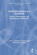 Qualitative Inquiry at a Crossroads - Critical Qualitative Research
