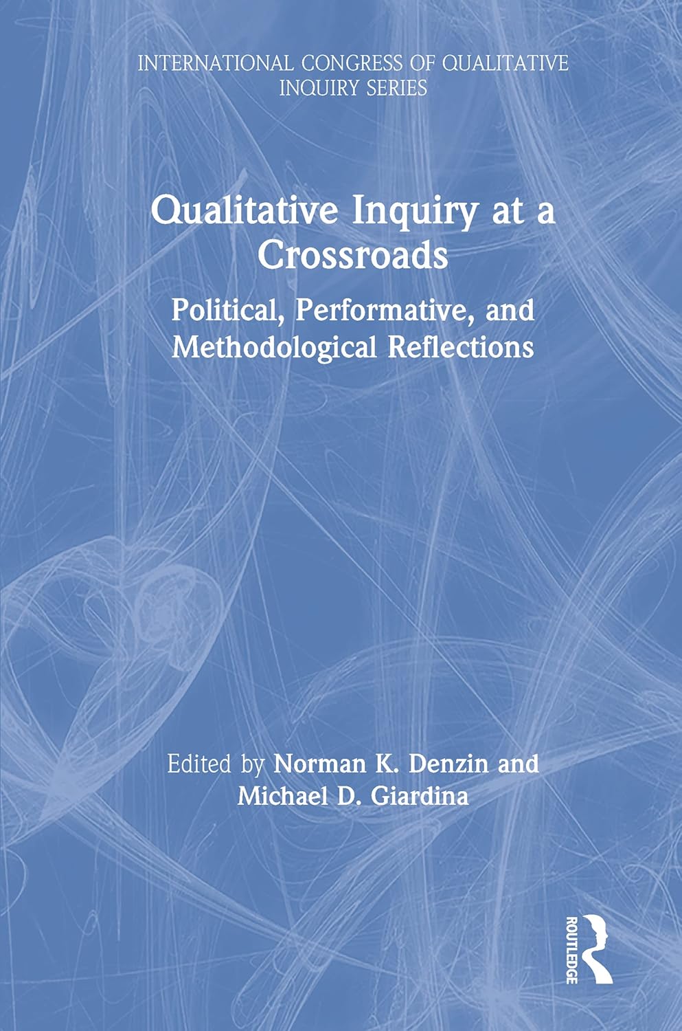 Qualitative Inquiry at a Crossroads: A Comprehensive Guide