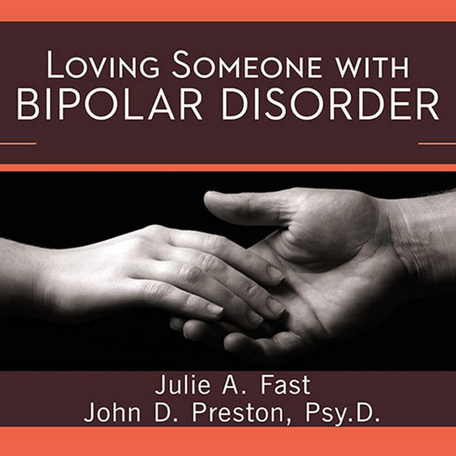 Loving Someone with Bipolar Disorder: A Guide for Partners