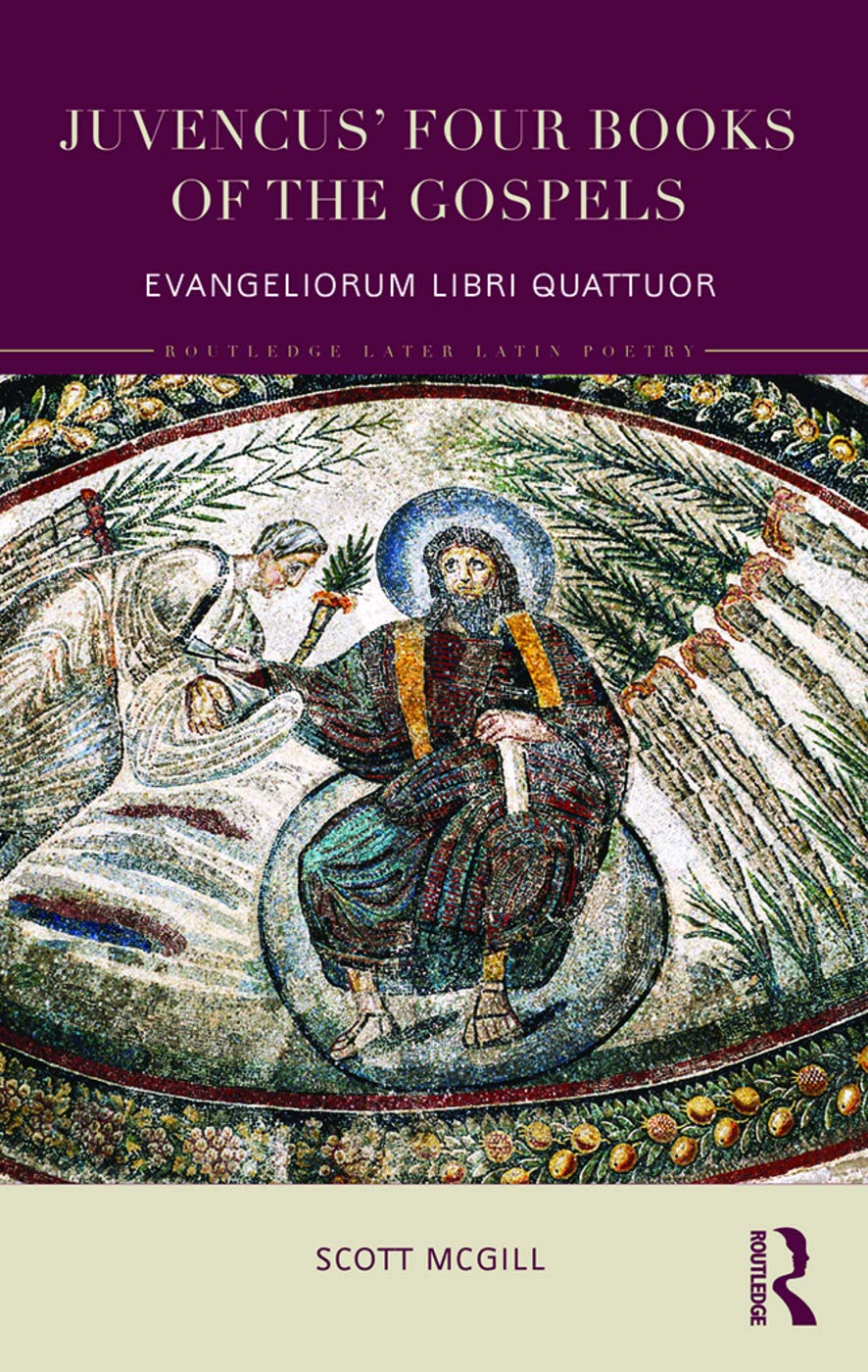 Juvencus' Four Books of the Gospels: A Deep Dive into Latin Poetry