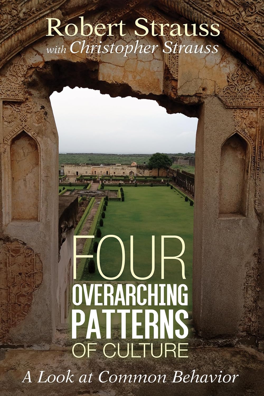Four Overarching Patterns of Culture: Understanding Common Behavior