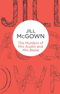 The Murders of Mrs Austin and Mrs Beale - Classic Police Procedural