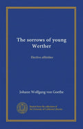 The Sorrows of Young Werther and Elective Affinities Review