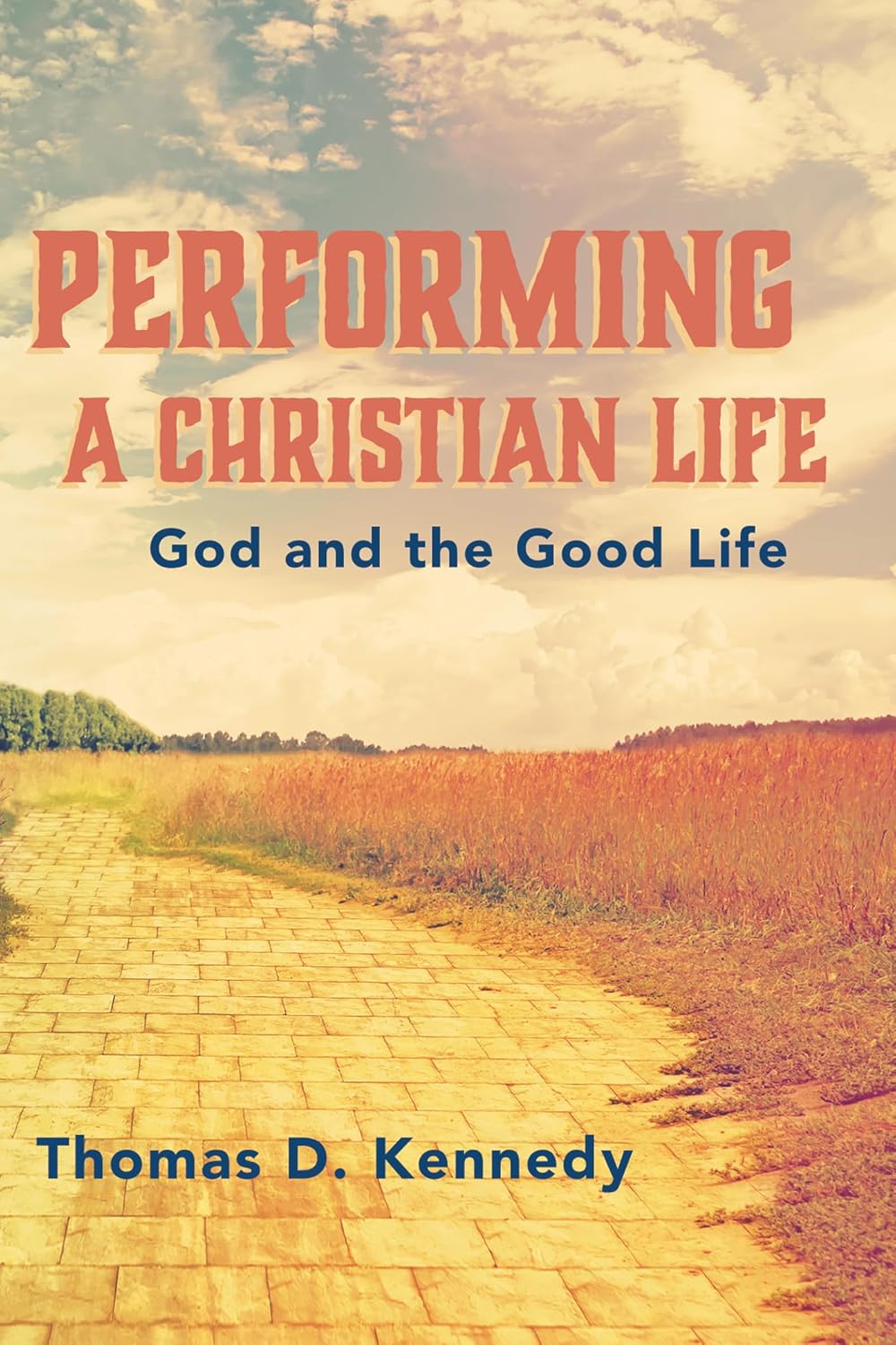 Performing a Christian Life: God and the Good Life Review