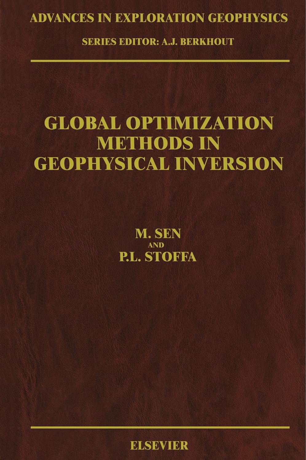 Global Optimization Methods in Geophysical Inversion by M. Sen