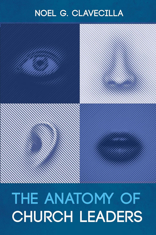 The Anatomy of Church Leaders: A Comprehensive Guide to Leadership
