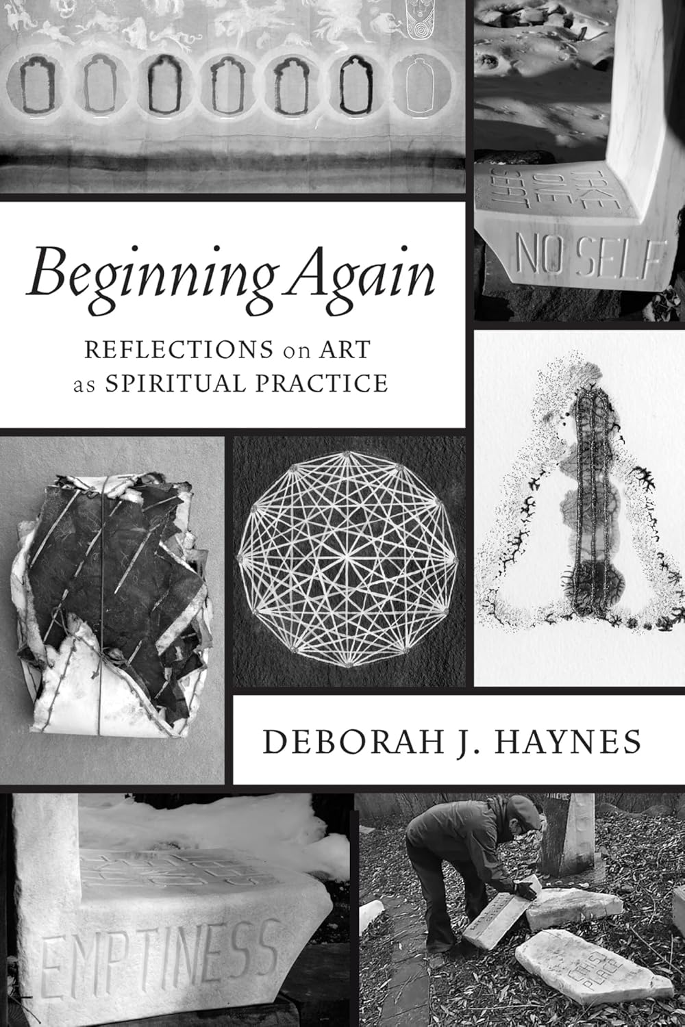 Beginning Again: Reflections on Art as Spiritual Practice Review