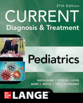 CURRENT Diagnosis & Treatment Pediatrics, 27th Edition - Essential