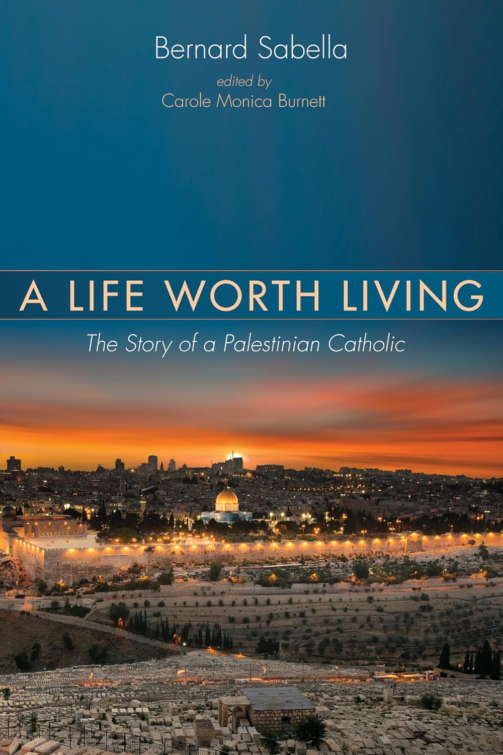 A Life Worth Living: The Story of a Palestinian Catholic Review