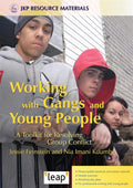 Working with Gangs and Young People: A Toolkit for Resolving Group
