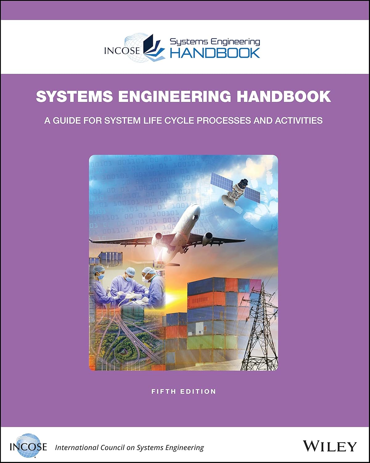 INCOSE Systems Engineering Handbook: A Comprehensive Guide