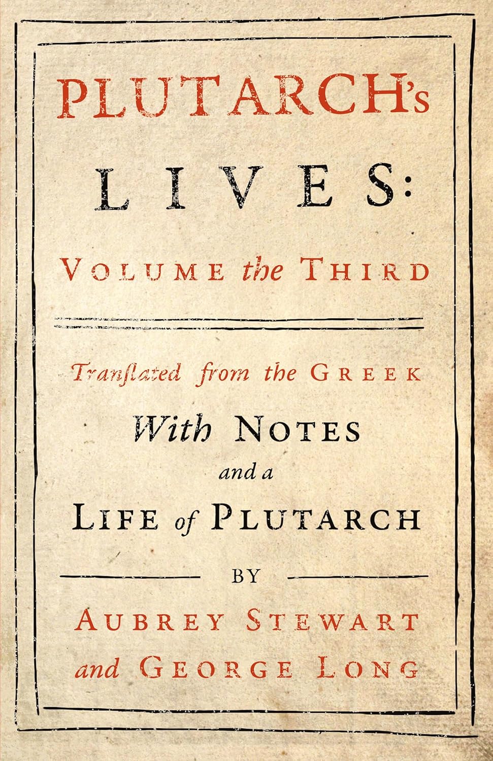 Plutarch's Lives - Vol. III: A Deep Dive into Historical Figures