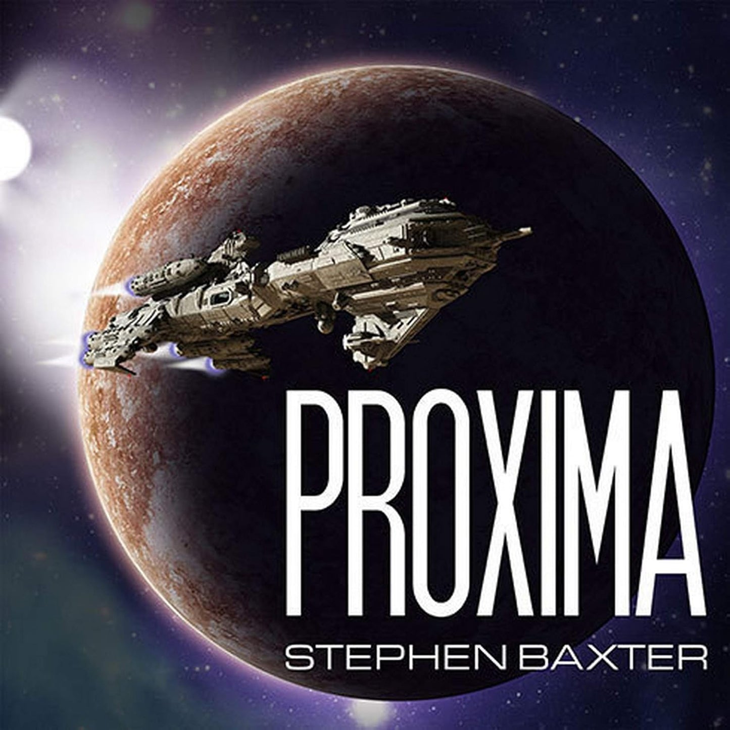 Proxima by Stephen Baxter: A Gripping Sci-Fi Adventure Novel