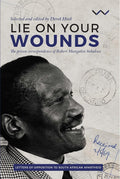 Lie on your wounds: The prison correspondence of Robert Mangaliso