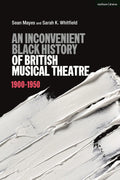 Inconvenient Black History of British Musical Theatre, An - Revealing