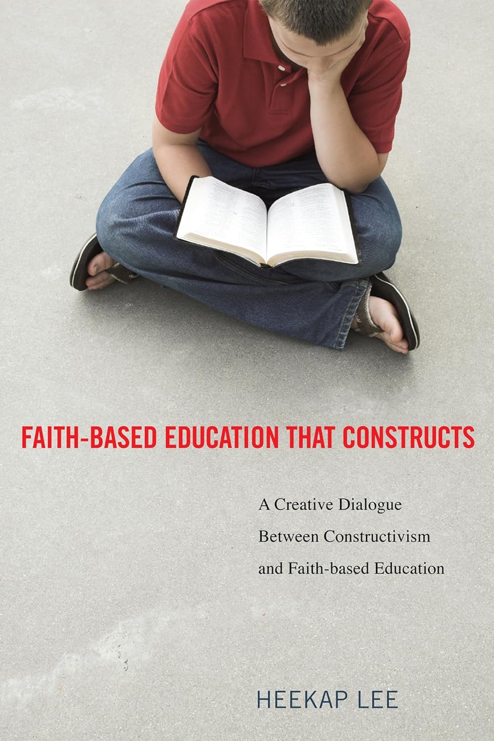 Faith-Based Education That Constructs: A Creative Dialogue on Learning