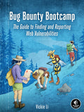 Bug Bounty Bootcamp: The Guide to Finding and Reporting Web