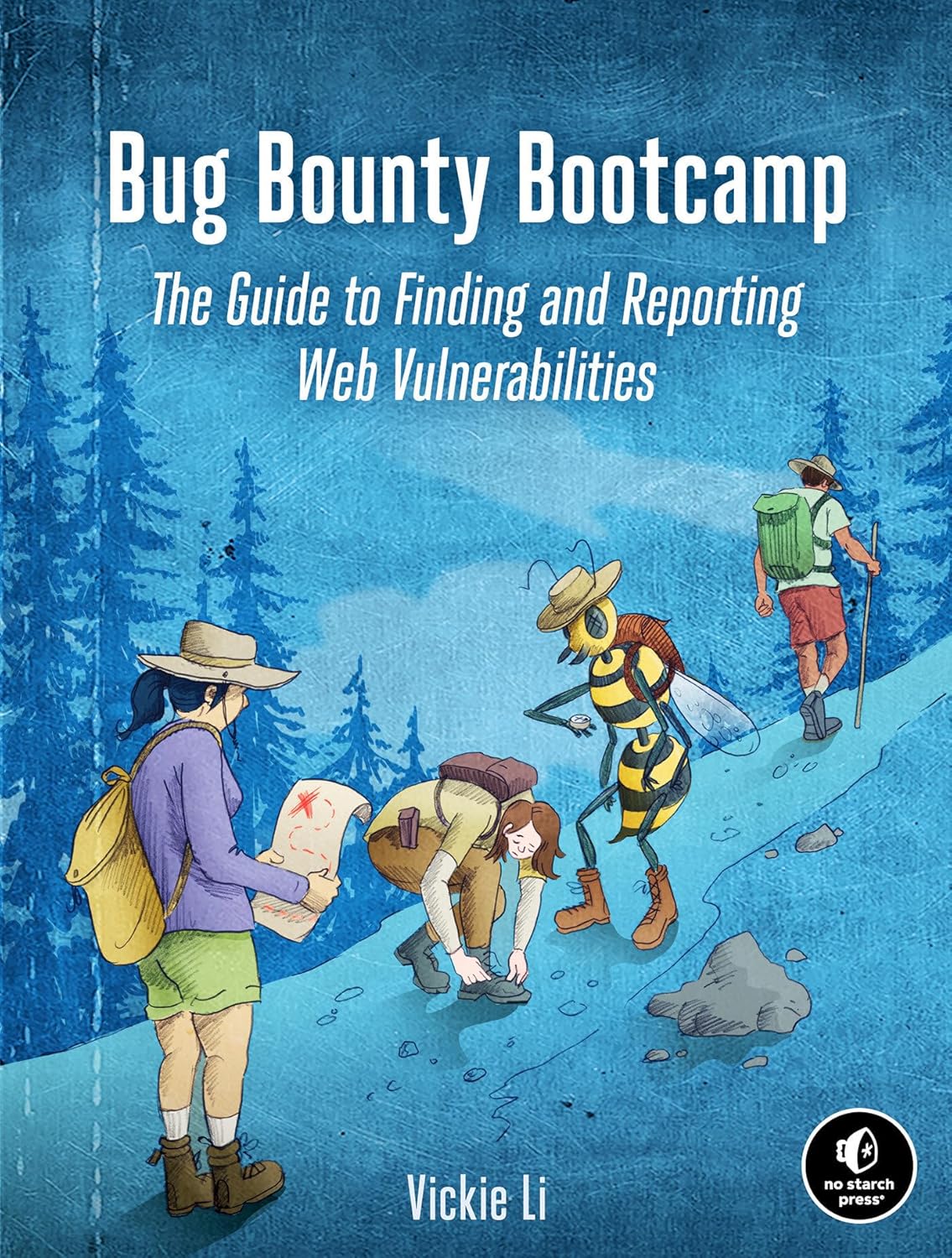 Bug Bounty Bootcamp: Your Essential Guide to Web Vulnerabilities
