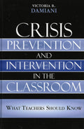 Crisis Prevention and Intervention in the Classroom - Teacher