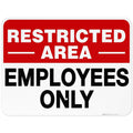 Restricted Area Employees Only Sign for Indoor Outdoor Safety