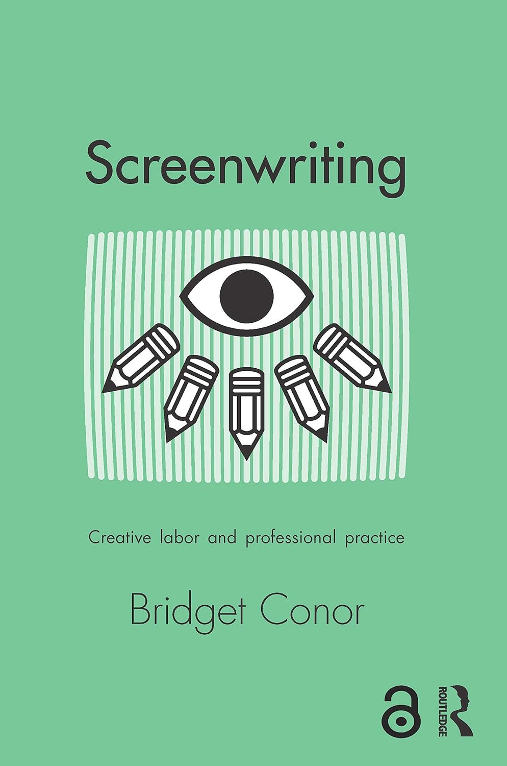 Screenwriting: Creative Labor and Professional Practice Review