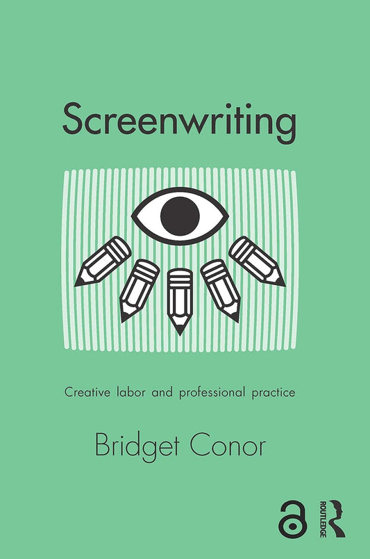 Screenwriting: Creative Labor and Professional Practice Review