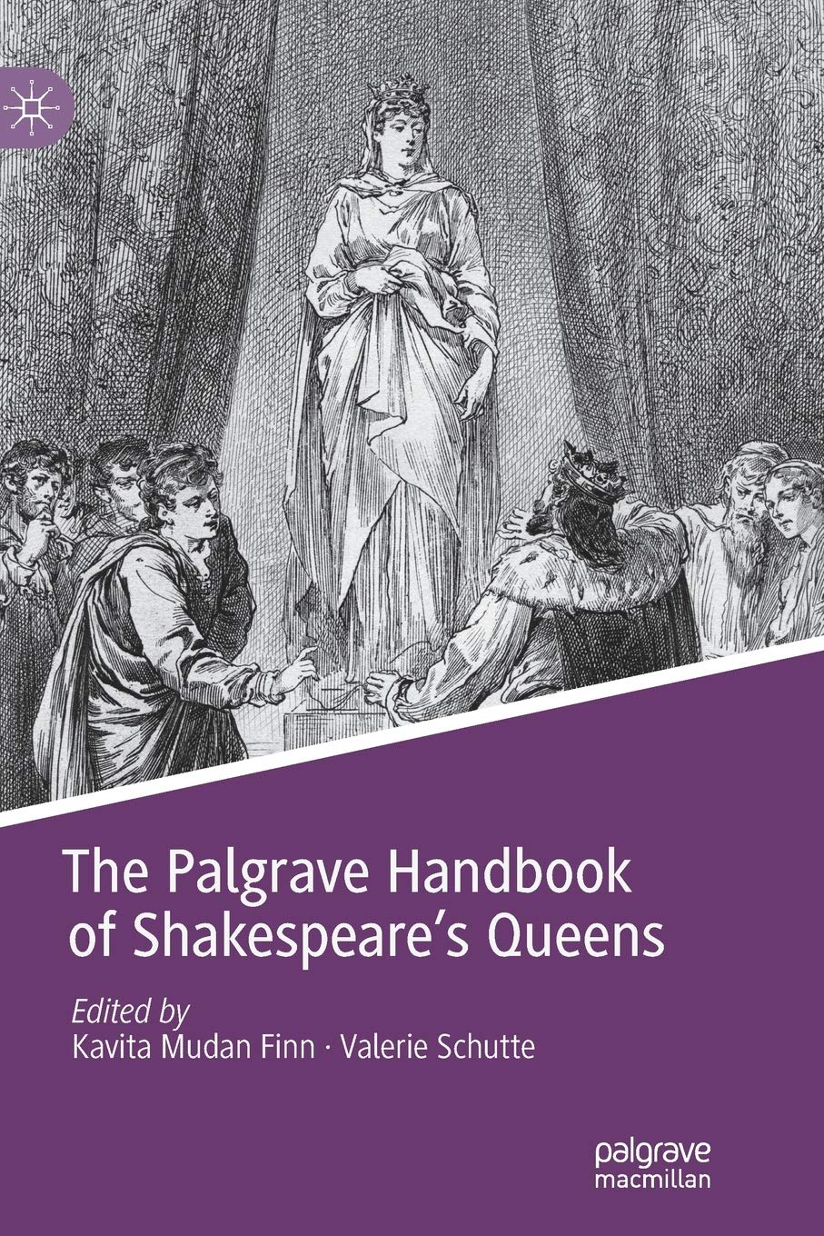 The Palgrave Handbook of Shakespeare's Queens: A Comprehensive Guide