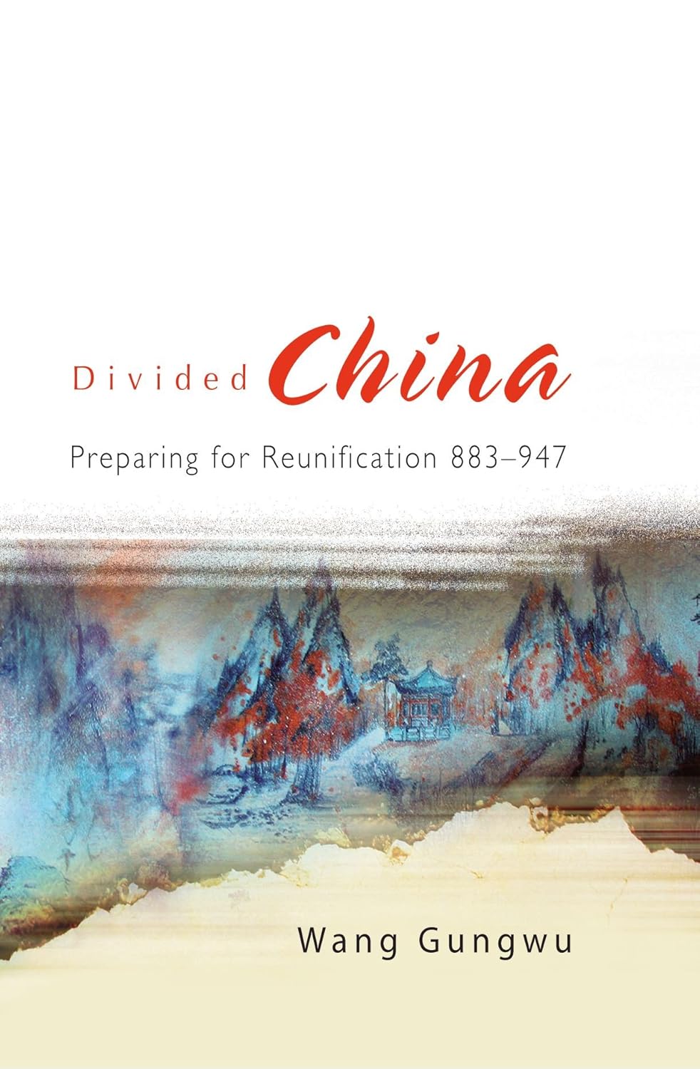 Divided China: Preparing for Reunification by Wang Gungwu Review