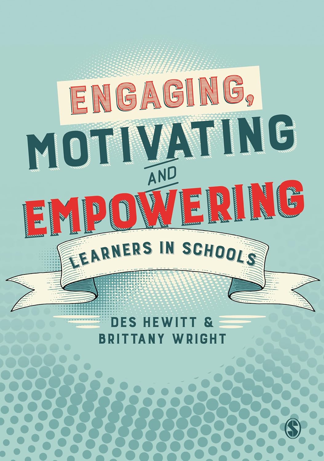 Engaging, Motivating and Empowering Learners in Schools Guide