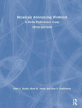 Broadcast Announcing Worktext - Practical On-Air Skills Guide