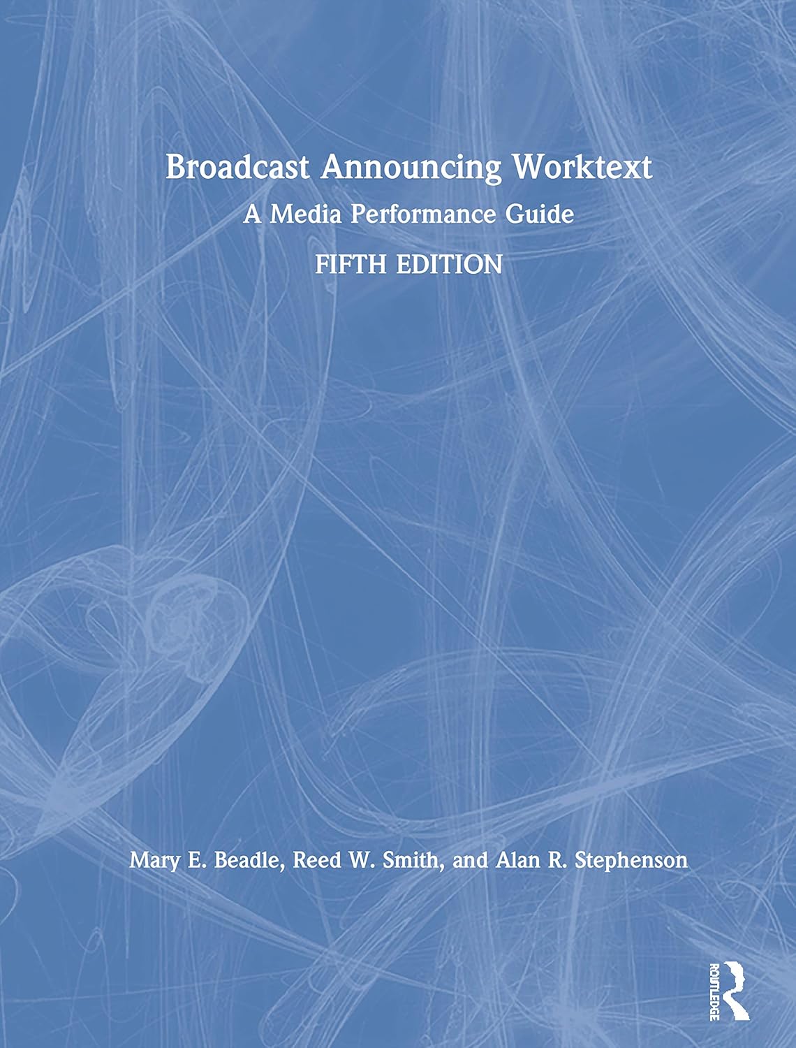 Broadcast Announcing Worktext: Essential Guide for Future Broadcasters