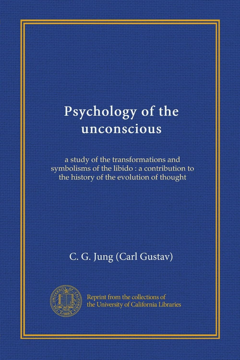 Psychology of the Unconscious: A Study of Transformations