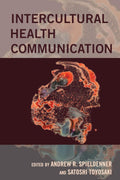 Intercultural Health Communication - Critical Perspectives on Health