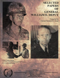 Selected Papers of General William E. DePuy - Foundational US Army