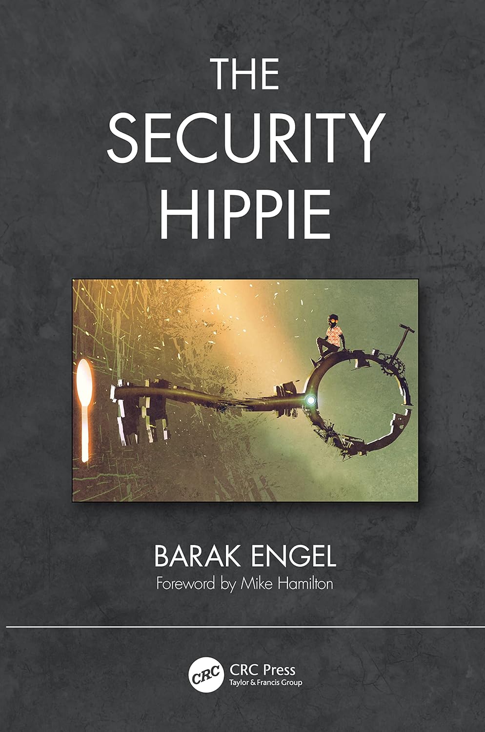 The Security Hippie: A Comprehensive Guide to Leadership and Audit