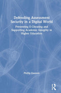 Defending Assessment Security in a Digital World - Assessment Reform
