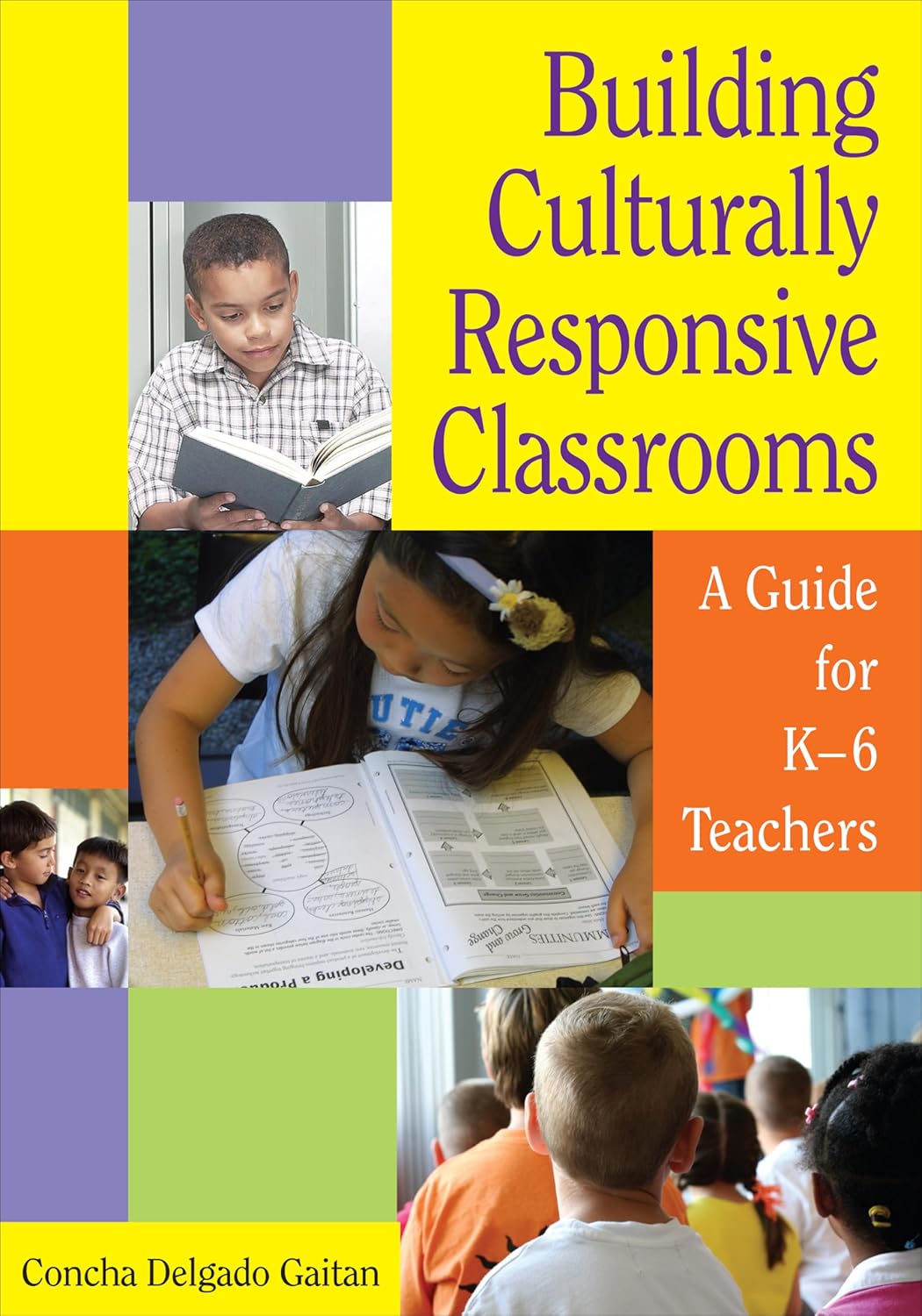 Building Culturally Responsive Classrooms for K-6 Teachers Guide