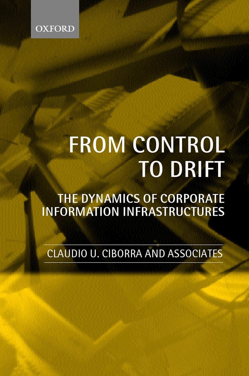 Dynamics of Corporate Information Infrastructures and Control