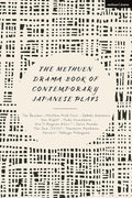 Methuen Drama Book of Contemporary Japanese Plays - Five Modern Texts